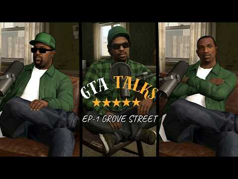 EP 1 - GROVE STREET - GTA TALKS (prod.XNOVA)