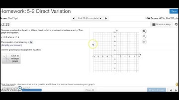 Algebra 1: 5-2 Direct Variation MathXL