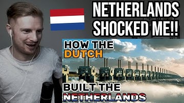 Reaction To How The Dutch Built The Netherlands