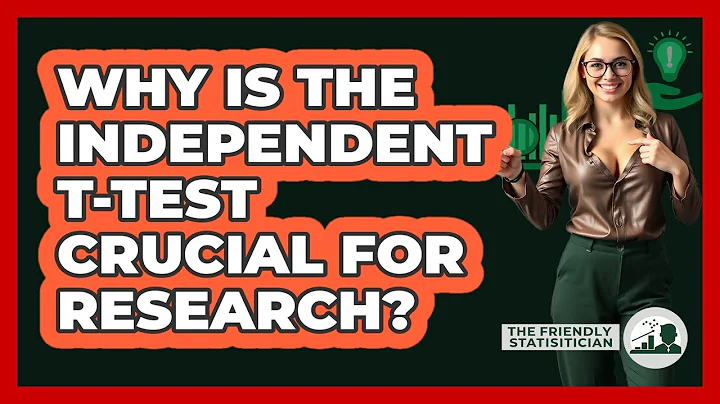 Why Is The Independent T-test Crucial For Research? - The Friendly Statistician