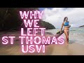 Why we left st thomas after 3 years  virgin islands living