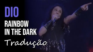 Dio - Rainbow in The Dark (Live 1986) [Tradução]