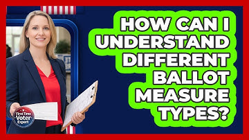 How Can I Understand Different Ballot Measure Types?