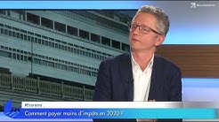 Comment payer moins d’impôts en 2020 ?