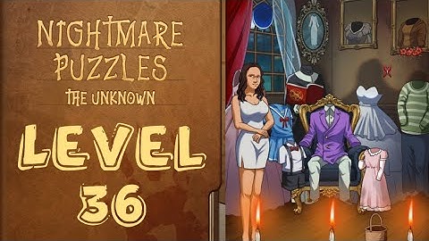 Nightmare Puzzles The Unknown Level 36 Create a Beautiful Picture