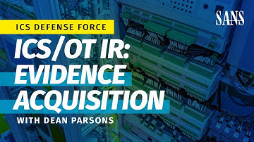 ICS/OT Incident Response: Evidence Acquisition