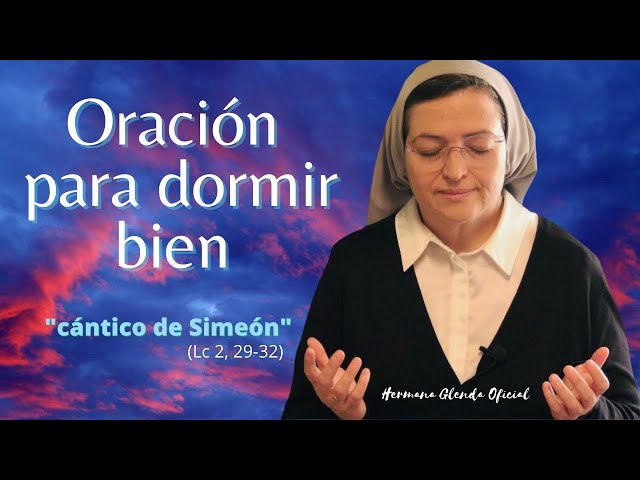 ORACIÓN PARA DORMIR BIEN - Hermana Glenda Oficial 