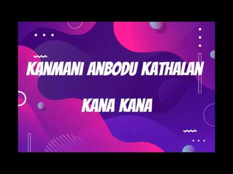 Kanmani Anbodu Kathalan   Kana Kana Song Astro Vaanavil
