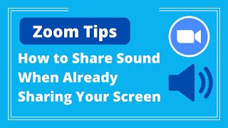 Zoom Tips: How to Share Sound When Already Sharing Your Screen - Logan Clements