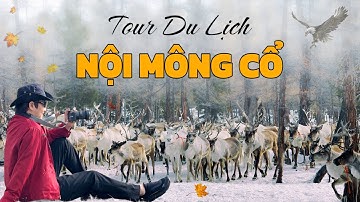 Du Lịch NỘI MÔNG CỔ 2025, Bộ Tộc Nuôi Tuần Lộc và Cảnh Đẹp Biên Giới NGA - TRUNG. Du Lịch Trung Quốc