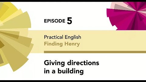 English File 4thE - Intermediate Plus - Practical English E5 - Finding Henry - Giving directions