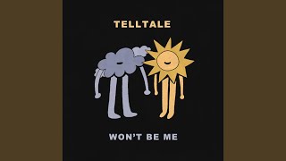 Video thumbnail of "Telltale - Won't Be Me"