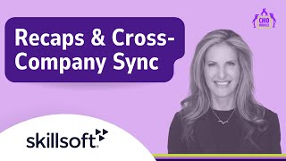Recaps & Cross-Company Sync | Michelle BB, CMO & CSO, Skillsoft