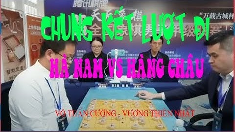 Chung kết lượt đi, Giáp cấp liên tái 2023.  Vương Thiên Nhất (Hàng Châu ) vs Võ Tuấn Cường (Hà Nam)