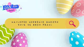 Najlepše uskršnje gnezdo koje se brzo i lako pravi 🐇