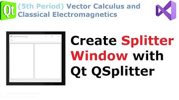 030 - Create Splitter Window using Qt QSplitter, setCentralWidget