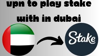 Which VPN I Can Use to Play Stake In Dubai screenshot 5