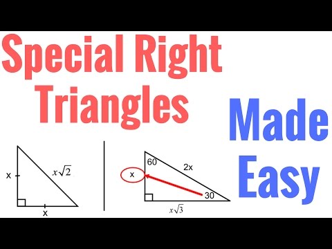 Special Right Triangles made easy!