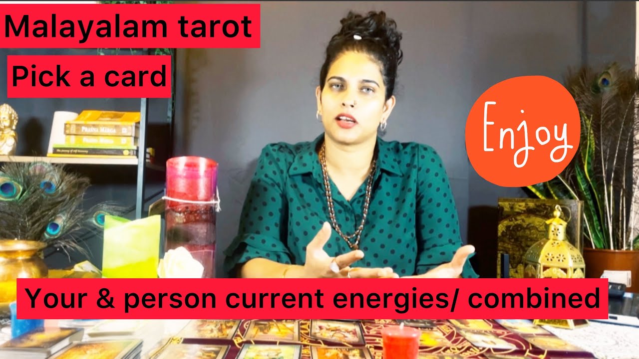 Malayalam tarot/current energies of you and person /combined energies