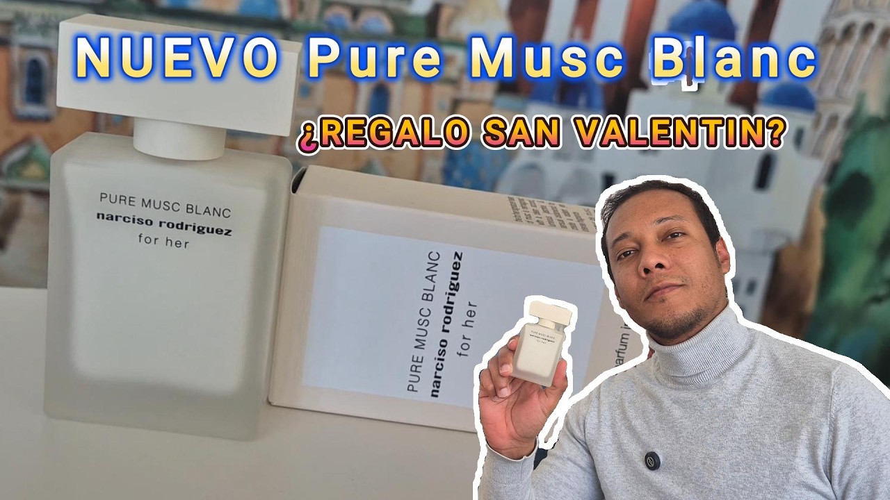 🎯NUEVO Pure Musc Blanc For Her de Narciso Rodríguez | primeras impresiones. ¿SAN VALENTIN?
