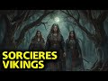 Mythologie Expliquée | L'Histoire Choquante des Sorcières Secrètes de l'Ère Viking