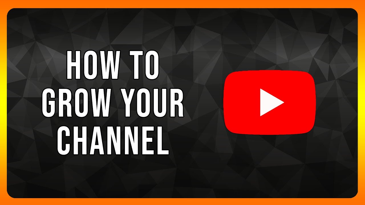 How to Grow your Youtube Channel in 2025 - YouTube