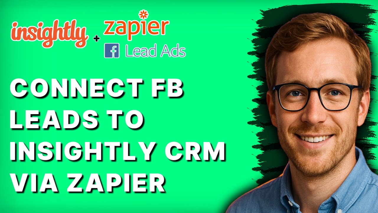 How to Connect Facebook Leads to Insightly CRM via Zapier tutorial
