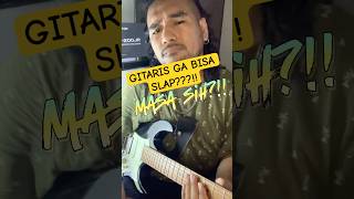 GITARIS GAK BISA TEKNIK SLAP??!! MASA SIH??!! #gitar #bass #slap #guitar #reaction #reactionvideo