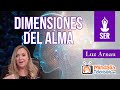 Dimensiones del alma. Entrevista a Luz Arnau