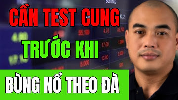 Tại sao Vnindex phải Test Cung trước khi có Phiên Bùng Nổ theo đà | VSA Thục Chiến
