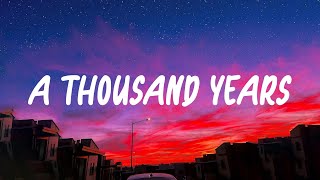 A Thousand Years - Christina Perri (Lyrics) | Ill love you for a thousand more