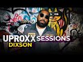 Dixson Barely Live UPROXX Sessions