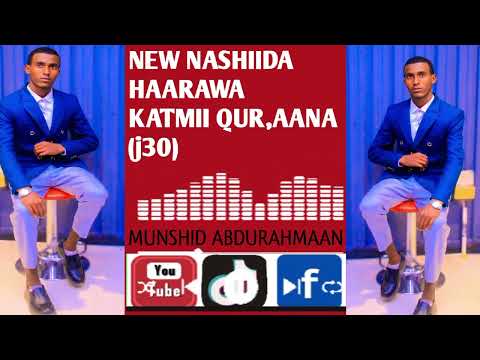 NEW NASHIIDA HAARAWA KATMII QURAAN JUZAA SODDOMA BARATTU NAAFI BASHIIR