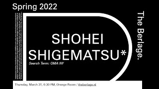 The Berlage Keynotes: “Search Term: OMA NY” by Shohei Shigematsu