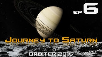Journey to Saturn - Episode 6: Titan Landing (ORBITER 2016)