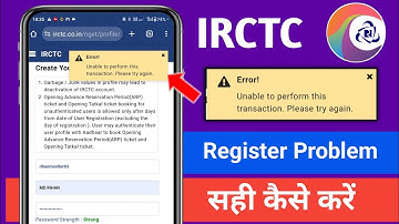 IRCTC Unable to perform this transaction please try again problem | irctc app account create problem