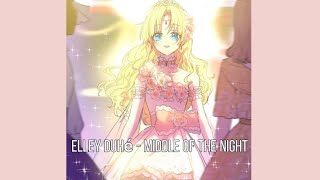 Elley Duhé - Middle Of The Night (speed up)