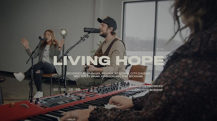 Living Hope (Bethel Cover) | Feat. Kyle Fredricks ...