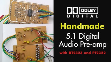 Handmade 5.1 digital audio preamp with PT2323 and PT2322