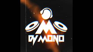 A Mi Estilo Dj Mono