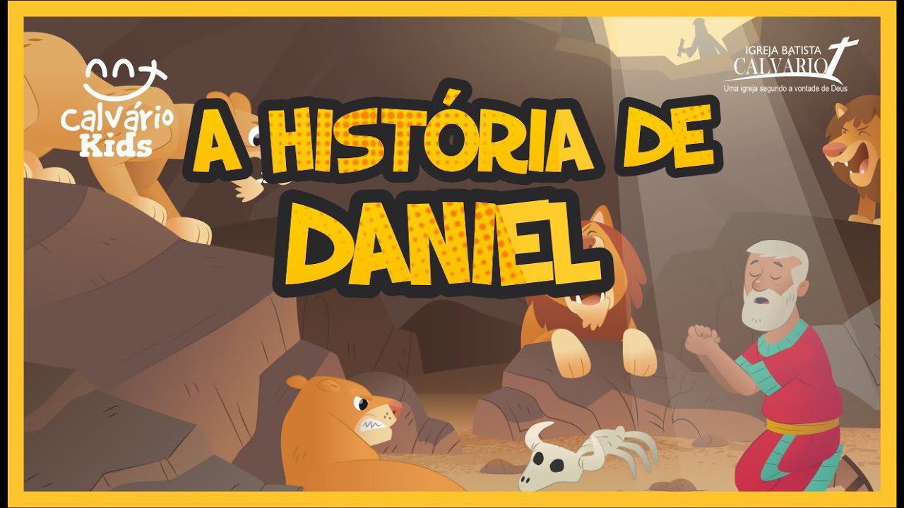 A História de Daniel Parte 1 YouTube