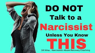 Don't Have a Conversation with a Narcissist Unless You Know This