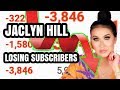 JACLYN HILL LOSING SUBSCRIBERS