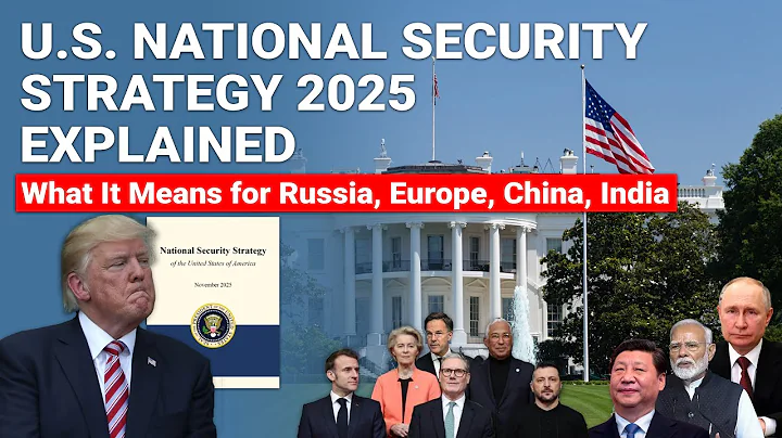 Trump's New National Security Strategy Explained | What It Means for Russia, Europe, China, India
