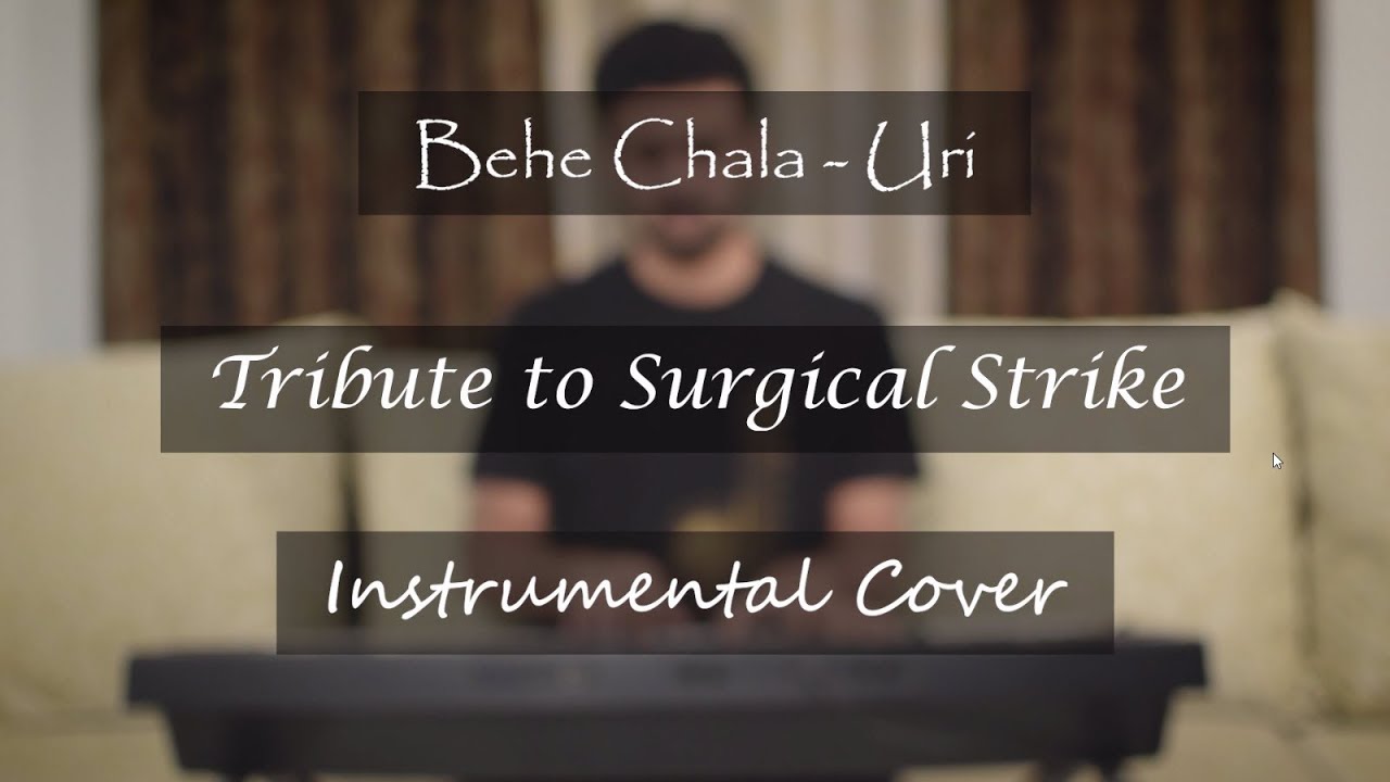 Behe Chala | Uri | One Man Band | Instrumental Cover By Anic Prabhu