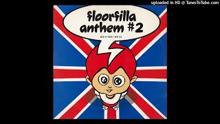 Floorfilla - Anthem #2 (B Side) [1999]