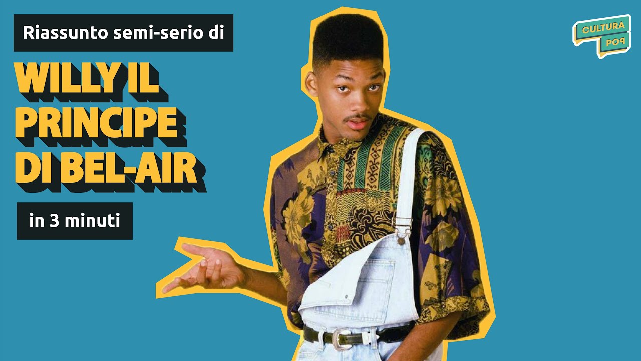 Riassunto semi-serio di "Willy, il principe di Bel-Air" - YouTube