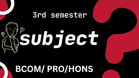 what subject choose in semester 3 ||b.com sem -3 ||nep| b.com class ||du || by sol-mates