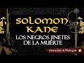 SOLOMON KANE Audiolibro - Los negros jinetes de la muerte - Robert E. Howard