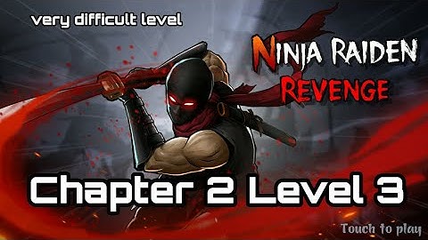 Ninja Raiden Revenge | Chapter 2 Level 3 Gameplay | With 3 Stars